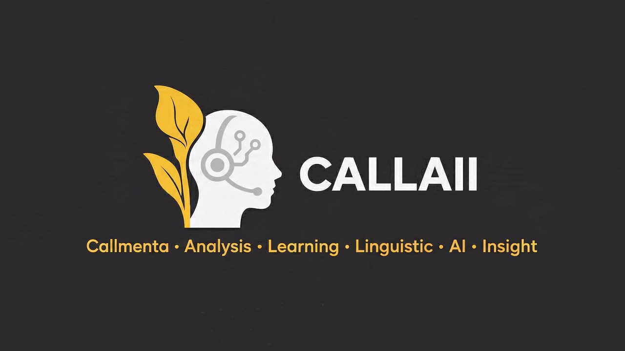 CALLAII · Callmenta Analysis & Learning · Linguistic AI Insight